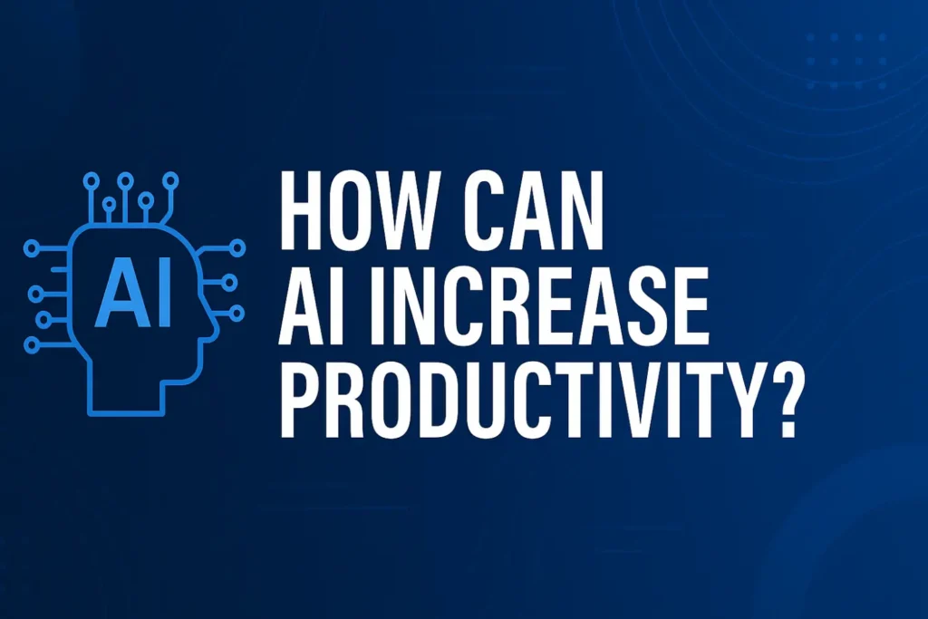 How Can AI Increase Productivity?