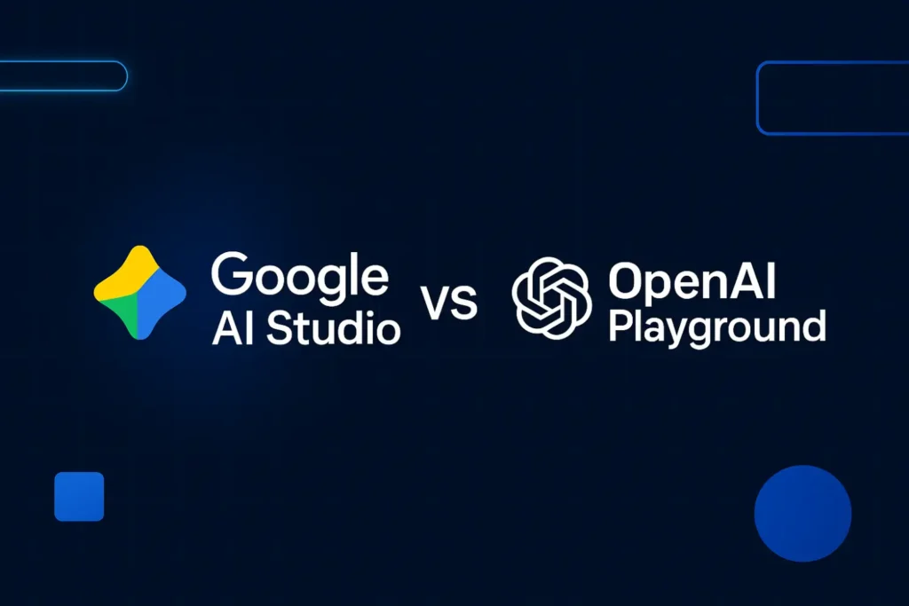 Google AI Studio vs OpenAI Playground